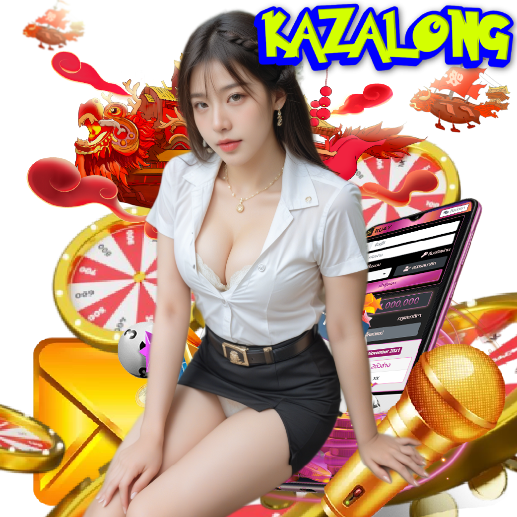 kazalong เปิด 24 ชั่วโมง